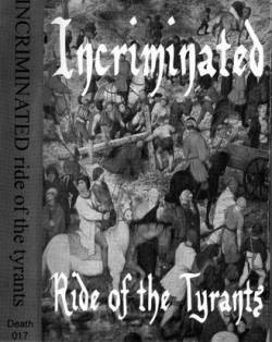 Incriminated : Ride of the Tyrants